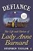 Defiance: The Life and Choices of Lady Anne Barnard by Stephen Taylor (2016-11-03)