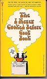 The I Never Cooked Before Cookbook by Jo Coudert