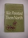 We Pointed Them N...