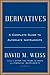 Derivatives: A Guide to Alternative Investments Hardcover July 31, 2014