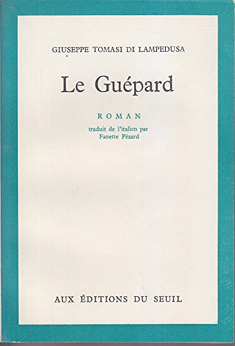 Le guépard. traduit de l'italien par fanette pézard. (Unknown Binding)