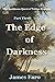 The Edge of Darkness: The A...