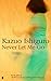 Never Let Me Go by Kazuo Ishiguro (2005-03-03)