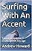 Surfing With An Accent: Tak...