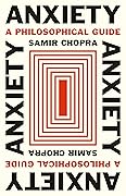 Anxiety: A Philosophical Guide