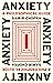 Anxiety by Samir Chopra