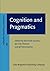 Cognition and Pragmatics (Handbook of Pragmatics Highlights) (2009-12-09)