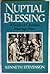 Nuptial Blessing: A Study of Christian Marriage Rites