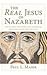 The Real Jesus of Nazareth: New Evidence from History and Archaeology abut Jesus and the Early Christians