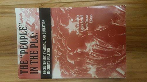 The People in the PLA: Recruitment, Training, and Education in China's Military (Hardcover)