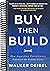 Buy Then Build: How Acquisition Entrepreneurs Outsmart the Startup Game