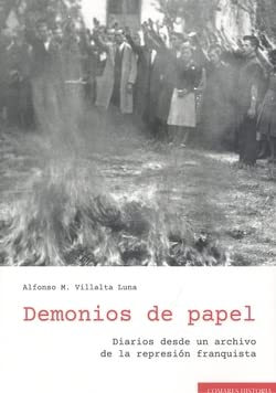 Demonios de papel: Diarios desde un archivo de la represión franquista (Paperback)