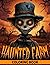 Haunted Farm Coloring Book:...