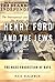 Henry Ford and the Jews: The Mass Production of Hate by Neil Baldwin (2001-11-24)