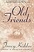 Old Friends by Tracy Kidder (1994-09-06)