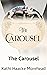 The Carousel