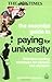 The Essential Guide to Paying for University: Effective Funding Strategies for Parents and Students by Catherine Dawson (2009-08-03)