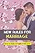New Rules For Marriage:: Ho...