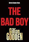 The Bad Boy: A gr...