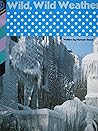 Wild, Wild Weather [Explorations Broadening Level R/40]