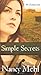 Simple Secrets: Can Love Overcome Evil in the Mennonite Town of Harmony, Kansas? by Nancy Mehl (April 01,2013)