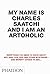 My Name is Charles Saatchi and I Am an Artoholic by Charles Saatchi (2009-11-04)