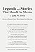 Legends and Stories That Should be Movies: Over a Dozen New Plot Lines for Movies by John Irwin (2006-11-22)