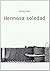 Hermosa Soledad/ Beautiful Solitud (Spanish Edition) by Jimmy Liao (2008-09-30)
