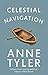 Celestial Navigation by Anne Tyler (1996-08-27)