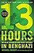 13 Hours: The Inside Account of What Really Happened In Benghazi by MItchell Zuckoff(2014-09-30)