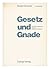 Gesetz Und Gnade Im Alten Testament Und Im Jüdischen Denken by Robert Brunner