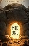 The ONE: A Blending of the Four Gospels