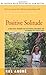 Positive Solitude : A Practical Program for Mastering Loneliness and Achieving S