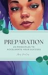 Preparation: 20 Principles to accelerate your success