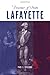 Lafayette: Prisoner of State by Paul S. Spalding (2010-07-31)