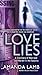 By Amanda Lamb Love Lies (O...