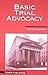 Basic Trial Advocacy by Murray, Peter L. (1995) Paperback