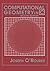 Computational Geometry in C (Cambridge Tracts in Theoretical Computer Science (Paperback)) by Joseph O'Rourke (1998-10-13)