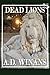 Dead Lions by A.D. Winans (2014-03-06)