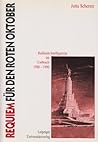 Requiem für den Roten Oktober: Russlands Intelligenzija im Umbruch, 1986-1996 (German Edition)