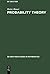 Probability Theory (Philosophie Und Wissenschaft) by Heinz Bauer (1995-11-24)