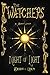 The Watchers, Night of Ligh...