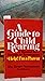 A Guide to Child Rearing: A Manual for Parents to Accompany Help! I'm a Parent