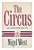 The Circus: MI-5 operations 1945-1972 by Nigel West (1983-08-02)