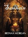 Celebrating Samhain: The Celtic Wheel of the Year - Book 1: Extended Edition Celebrating Samhain: The Celtic Wheel of the Year - Book 1: Extended Edition