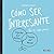 Como ser interesante (Spani...