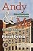 Andy & Me, Second Edition: Crisis & Transformation on the Lean Journey by Dennis, Pascal [Productivity Press, 2010] (Paperback) 2nd Edition [Paperback]