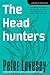 The Headhunters: An Inspector Hen Mallin Investigation by Peter Lovesey (2009-06-01)