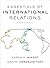 Essentials of International Relations by Karen A Mingst (2016-07-05)