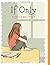 If Only by Carole Geithner (2012-03-01)